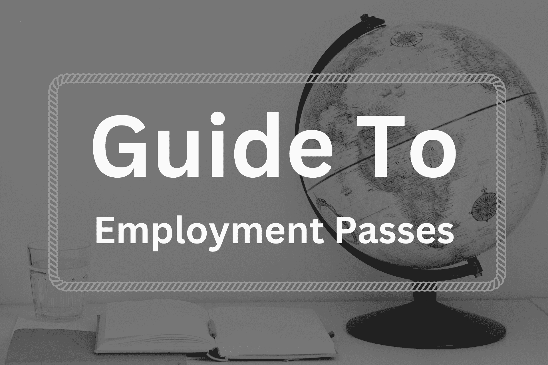 Guide to employment passes