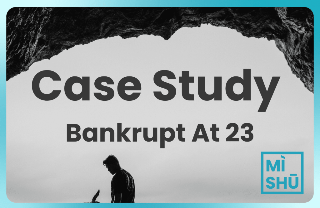 a case study on an individual at 23 facing bankrupty in malaysia