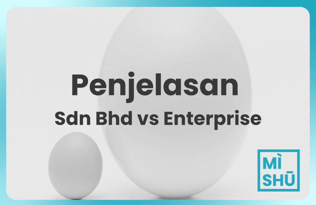 penjelasan sdn bhd vs enterprise untuk usahawan malaysia