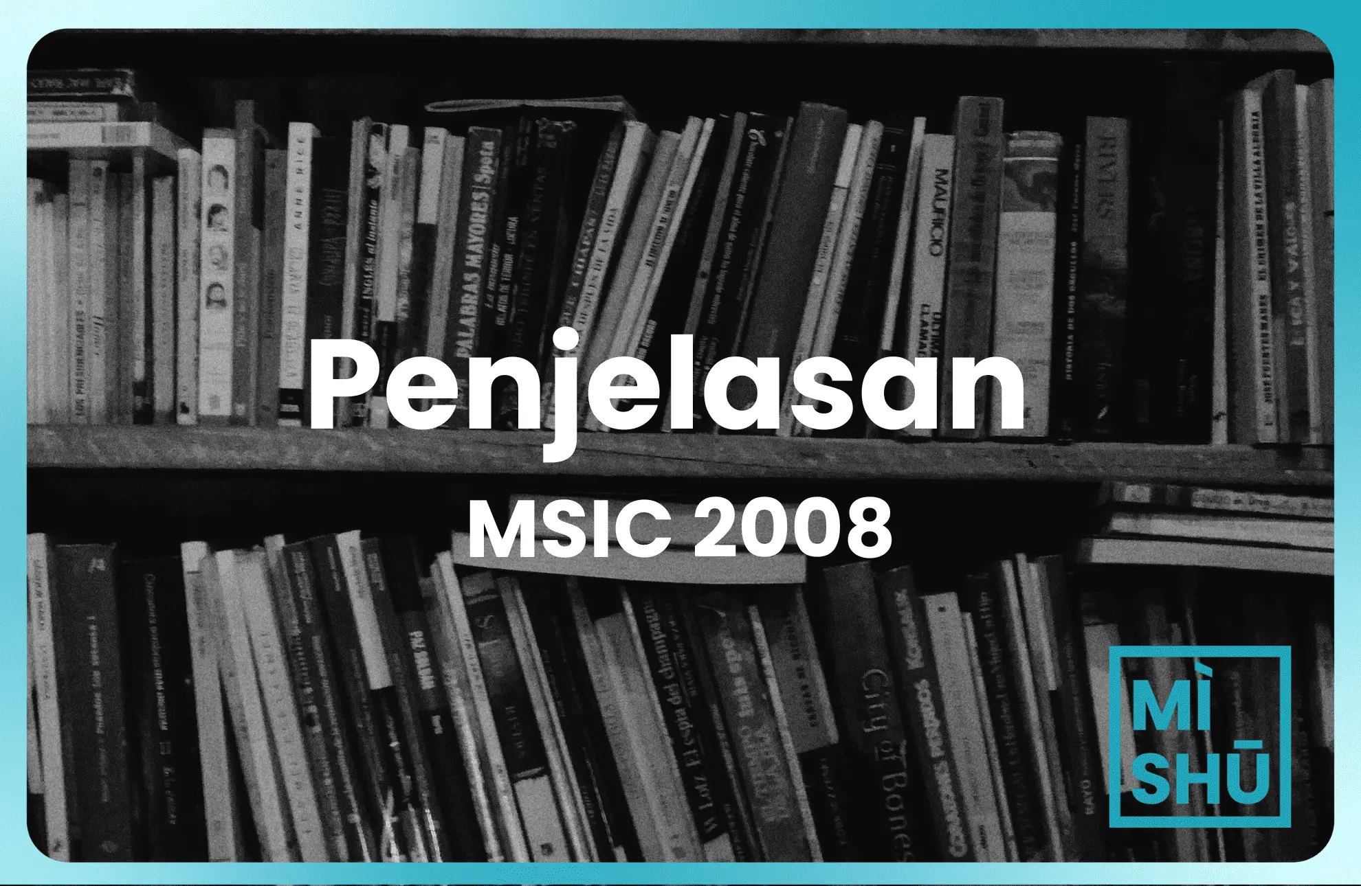 Panduan Piawaian Klasifikasi Industri Malaysia 2008 (MSIC)